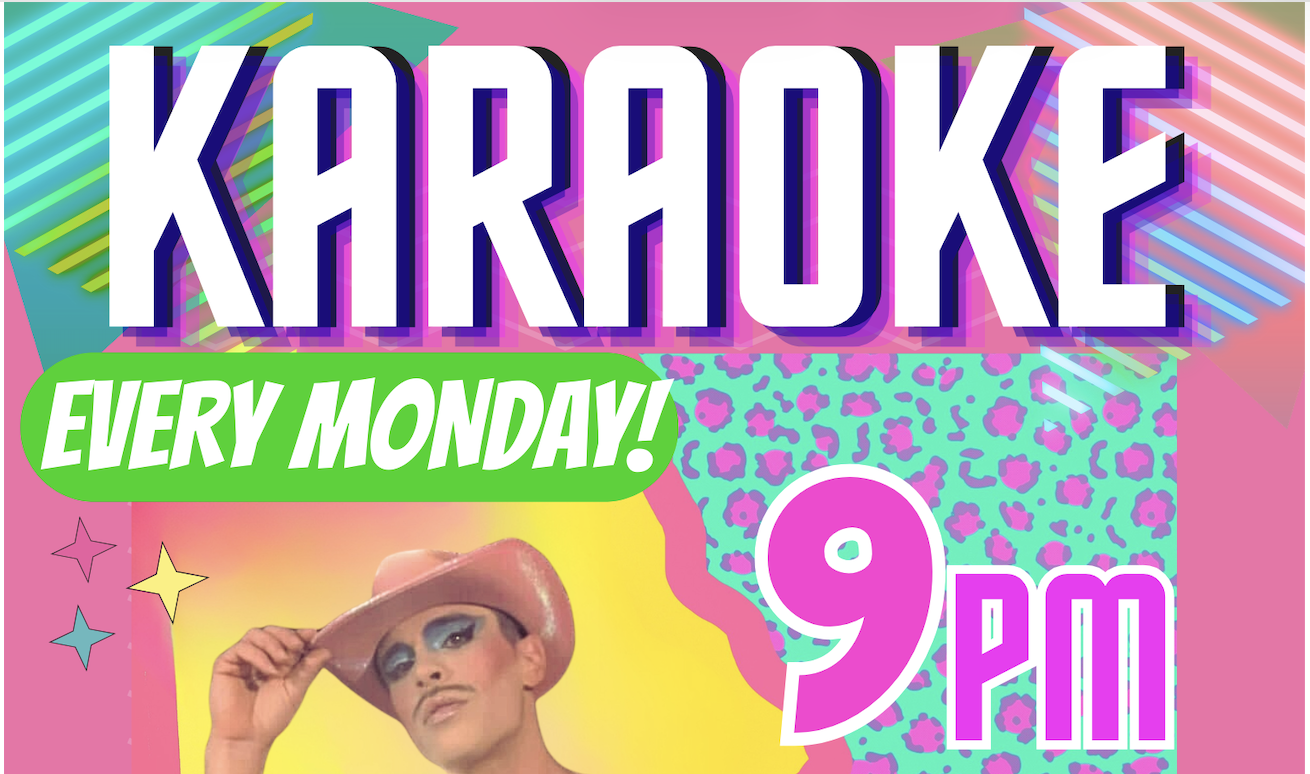 Karaoke Every Monday!!! 