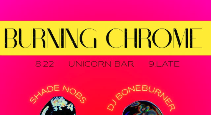 Burning Chrome🔥🪩 with Shade Nobs + DJ BoneBurner