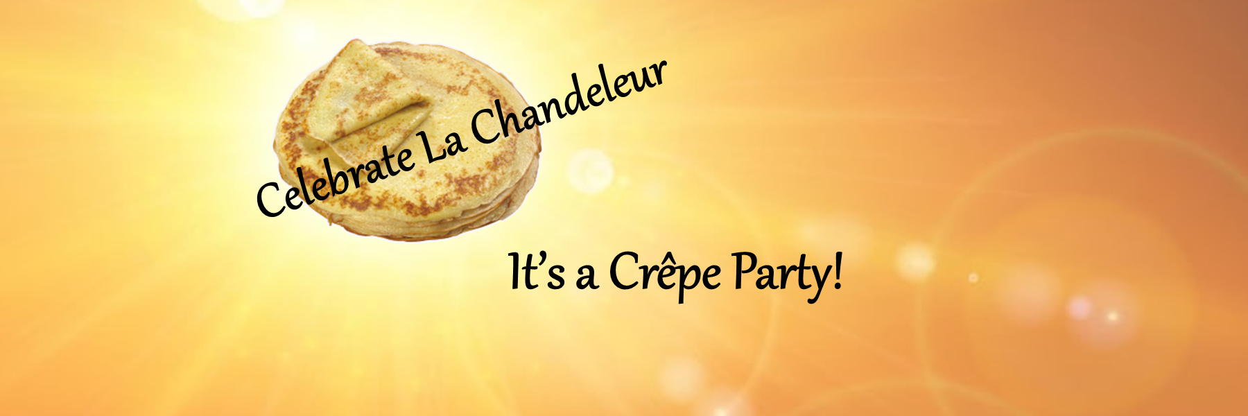 Crêpes Party et La Chandeleur!