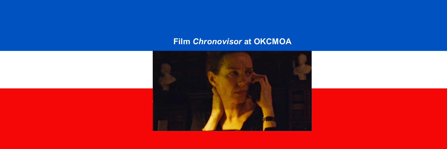 Film at OKCMOA: Chronovisor