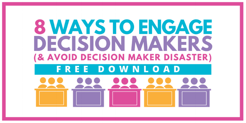 Free Resource - engaging with decision makers
