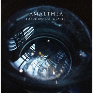 Amalthea / 土井徳浩Quartet