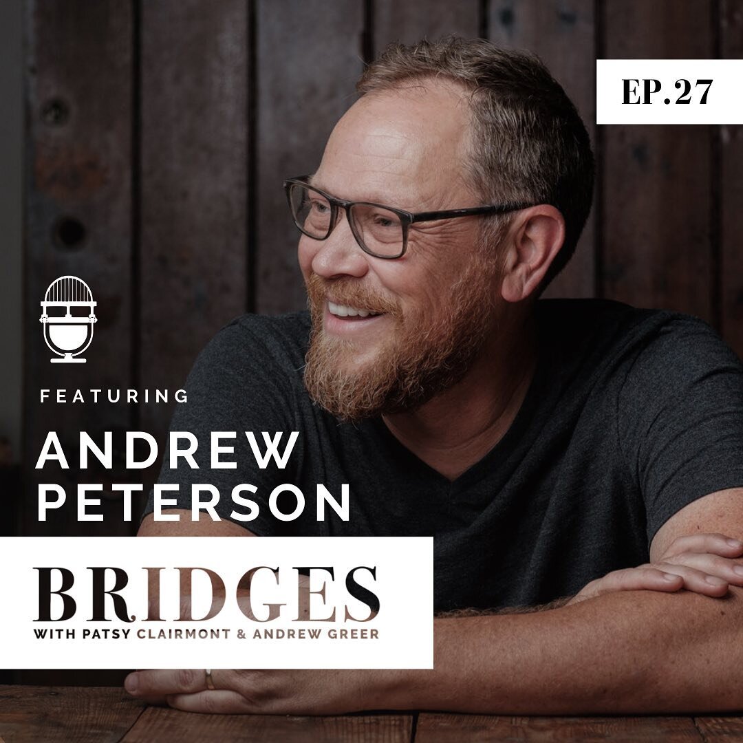 Check out @andrewpetersonmusic on the latest episode of Bridges with @andrewbgreer and @patsyclairmont ! We&rsquo;re grateful to all three of them for gifting the rest of us with this hour on &ldquo;how the nature of Creation bridges us to each other