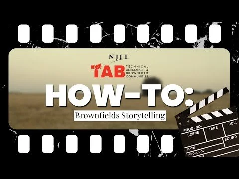 How-To: Brownfields Storytelling
