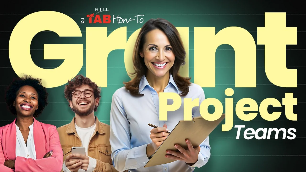 How-to build a grant project team | NJIT TAB How-To's