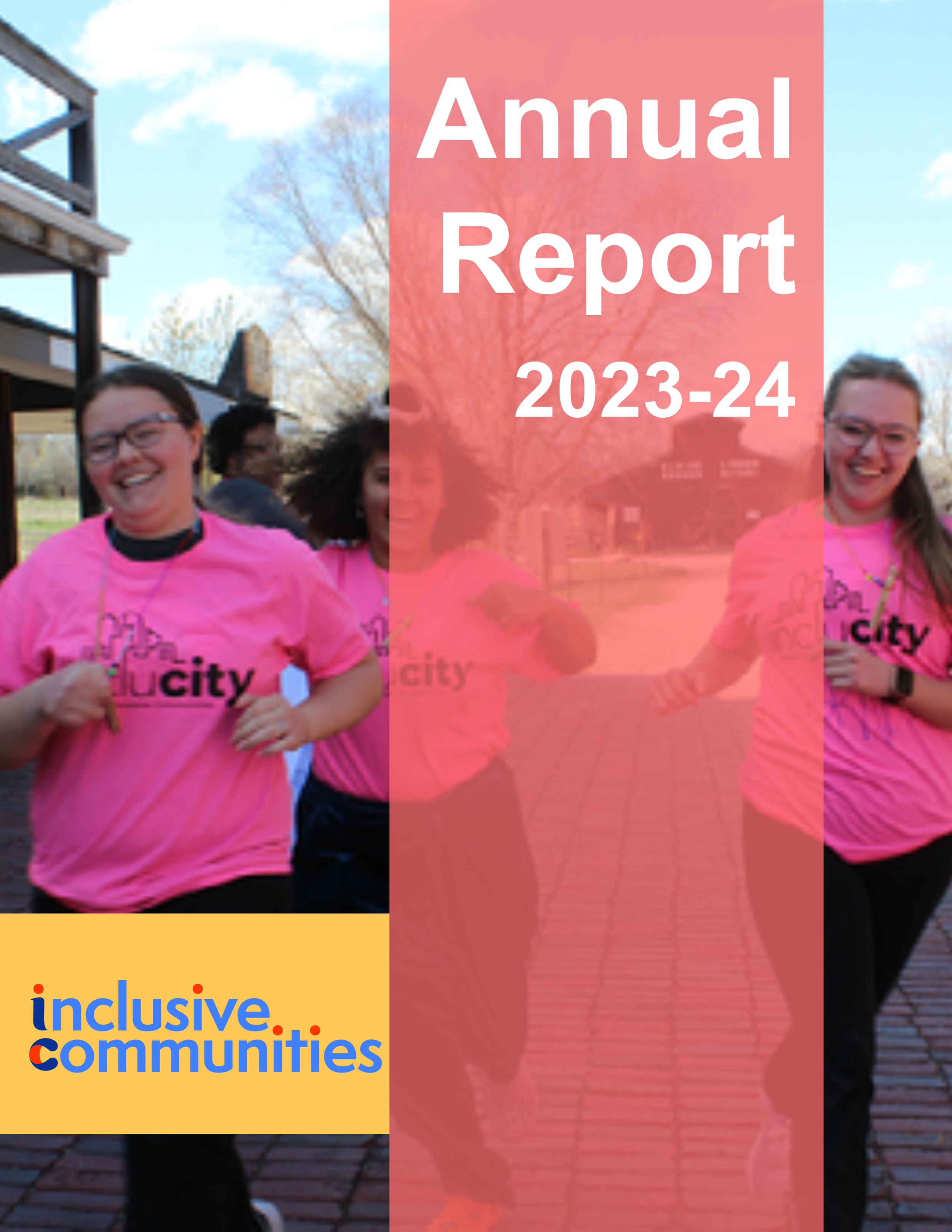 Inclusive Communities 2023-24 Annual Report | CLICK FOR FULL DOCUMENT