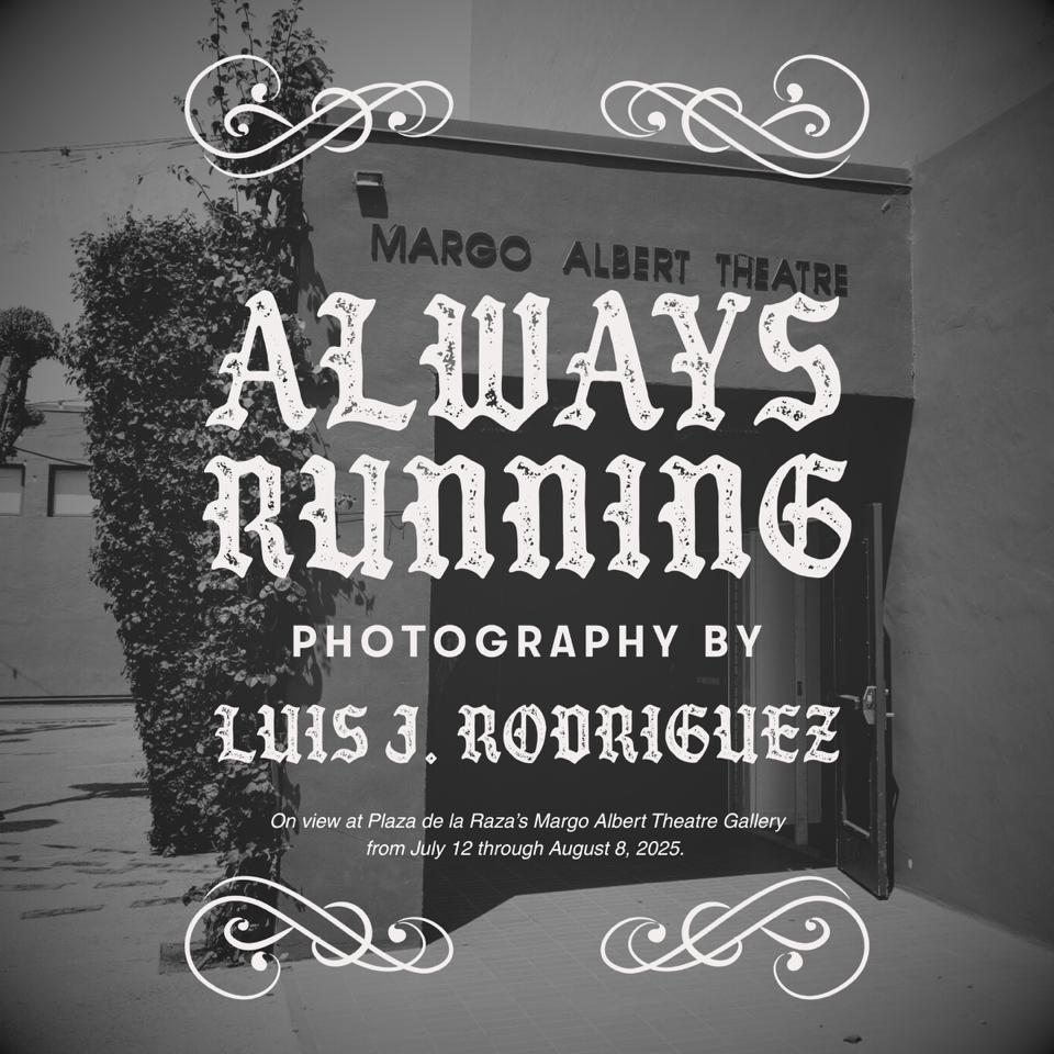 Always Running: Photography by Luis J. Rodriguez