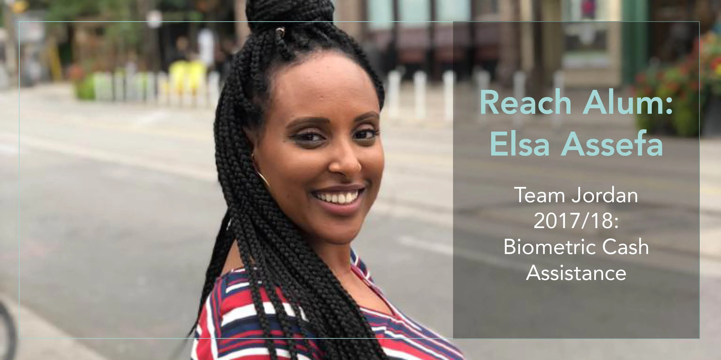 Meet Reach Alum Elsa Assefa