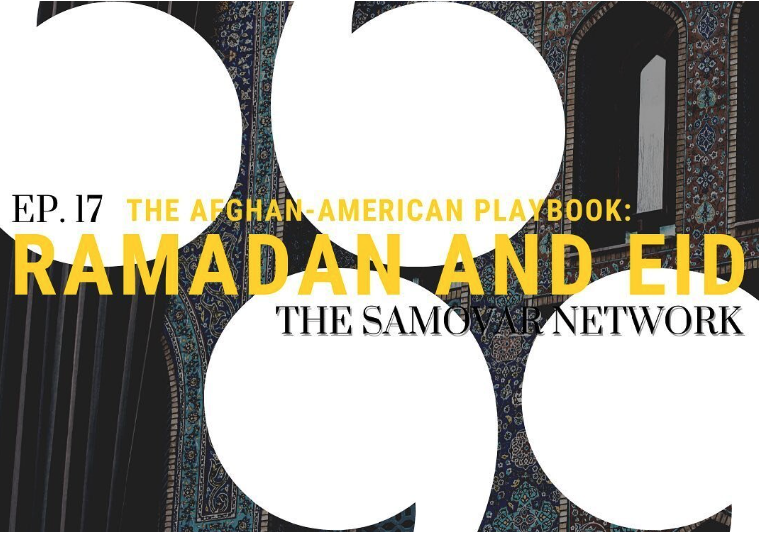 Afghan American Playbook: Ramadan and Eid