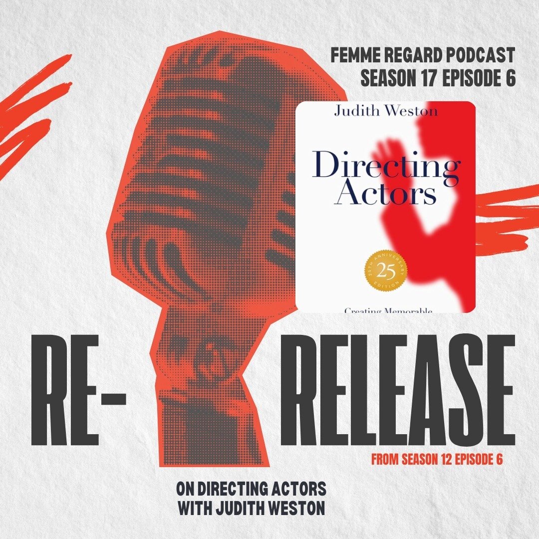FRP S17 E6: Rewind: On Directing Actors with Judith Weston 

Rewind and rerelease! Go back in time with Tessa Markle and Carolina Alvarez with this episode from season 12 with Director and Author Judith Weston!Shoutout: @judywestonhoskins @michael_wi