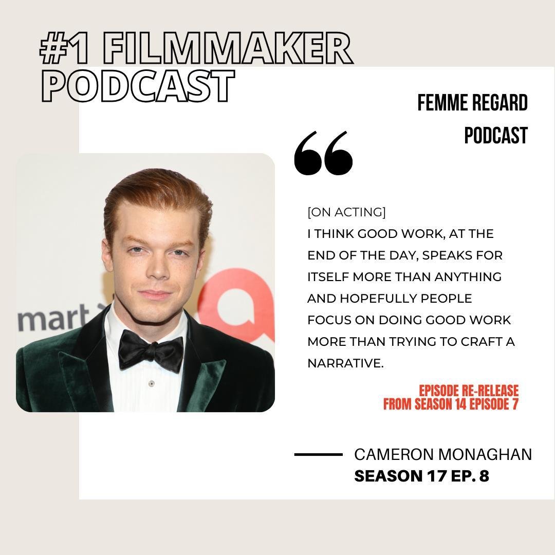 Be sure to listen to FRP S17E8: Rewind: Acting in Real Life with Cameron Monaghan  before the next episode drops on Friday!

&ldquo;I think good work, at the end of the day, speaks for itself more than anything and hopefully people focus on doing goo