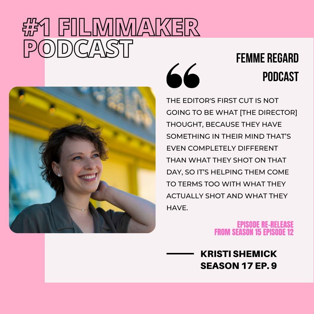 Be sure to listen to FRP S17E9: Rewind: Storytelling from the Editing Bay with Kristi Shemick  before the next episode drops on Friday!

&ldquo;The editor's first cut is not going to be what [the director] thought, because they have something in thei