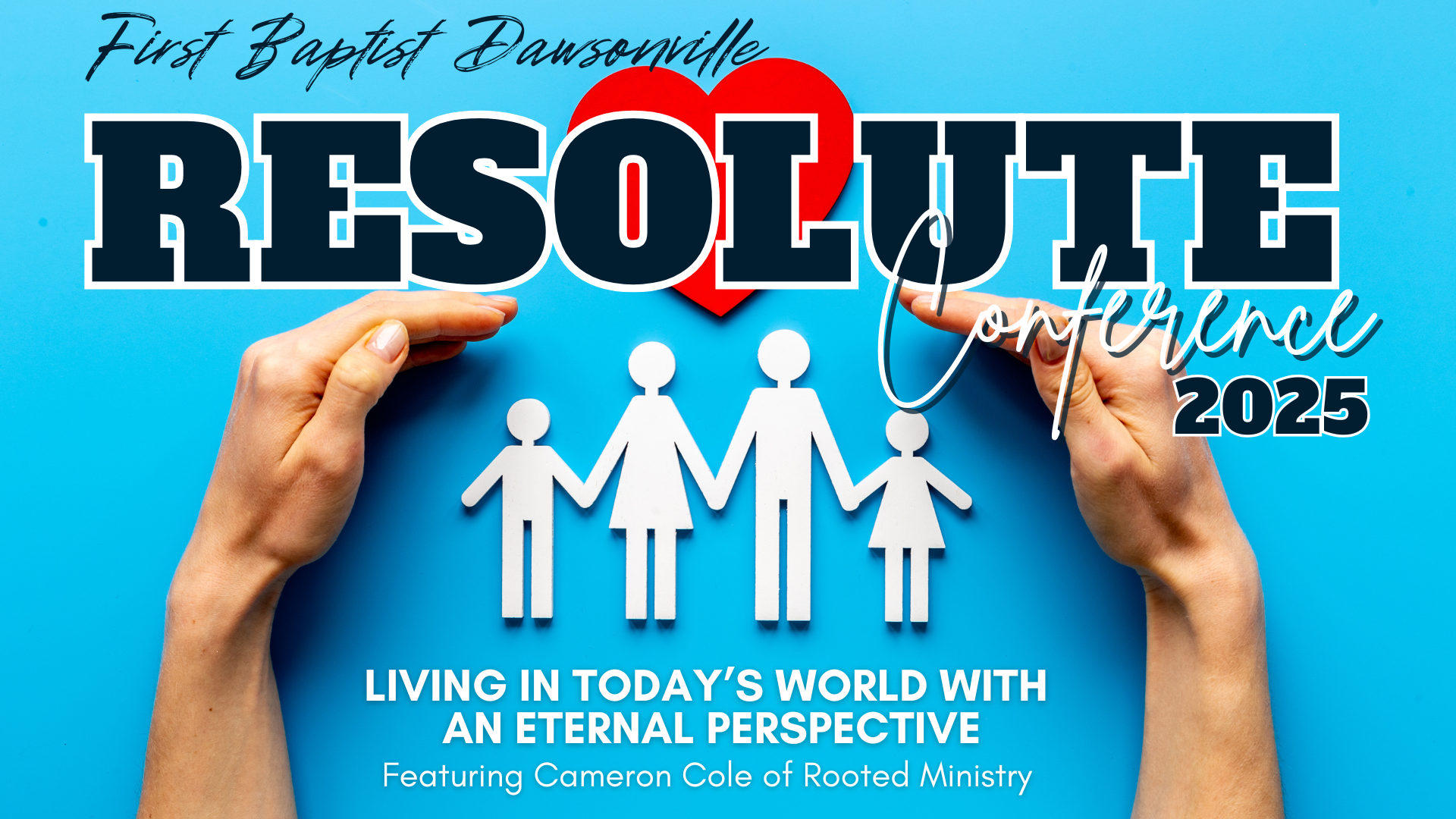Resolute Conference — First Baptist Church Dawsonville