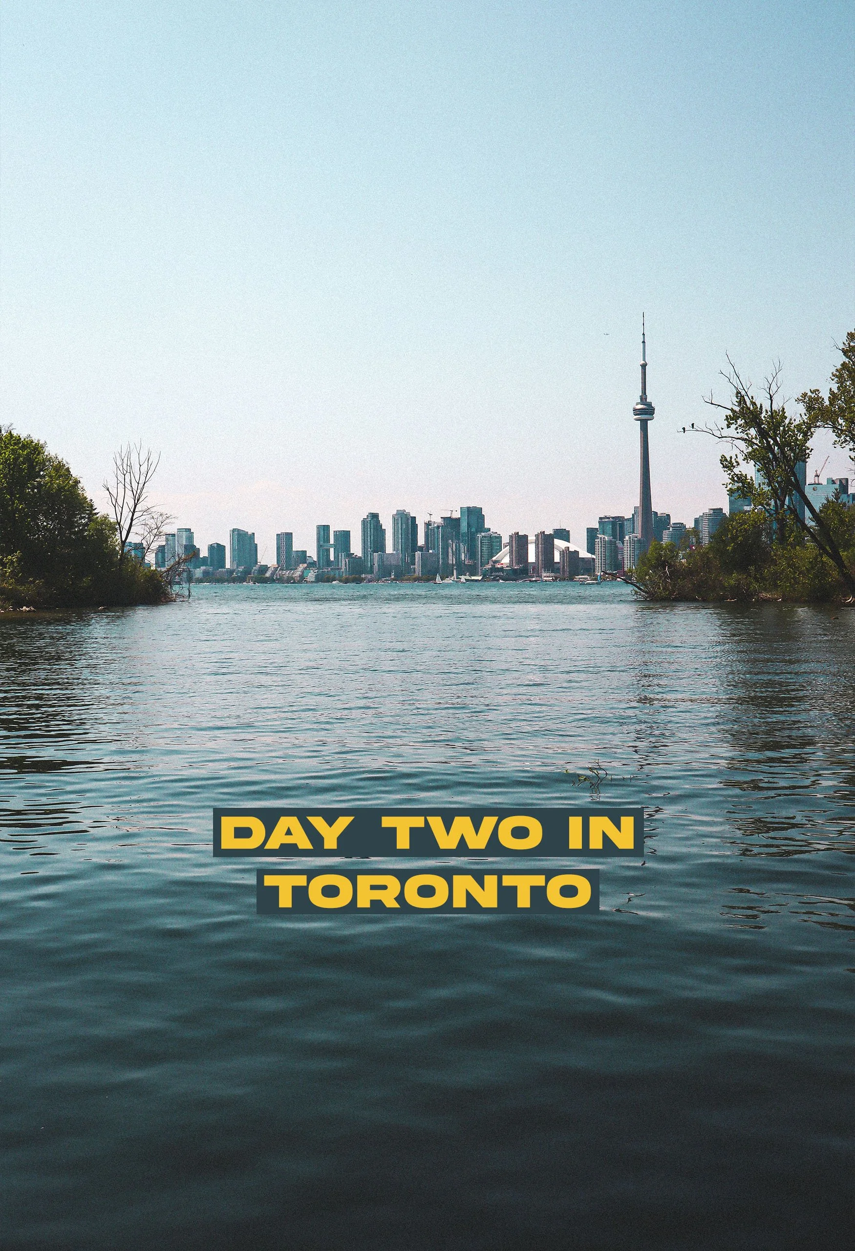 Toronto: Day Two