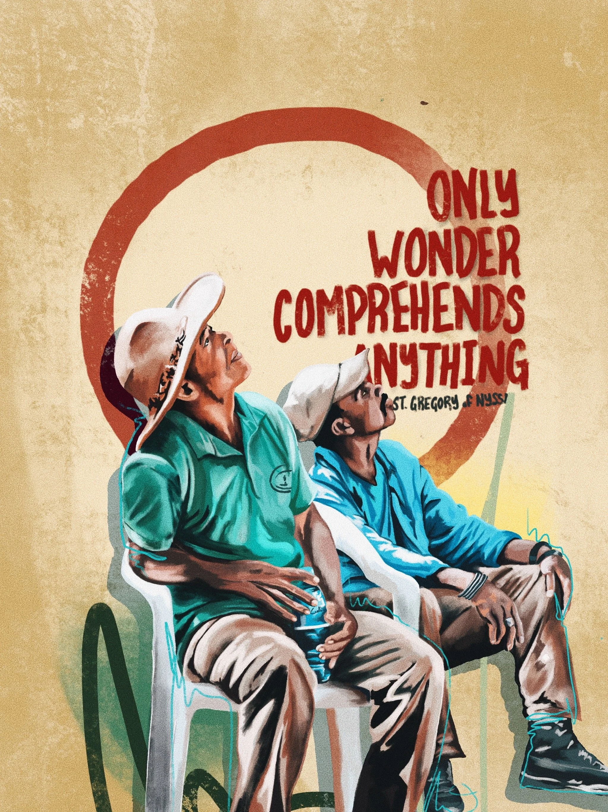 Only Wonder Comprehends Anything