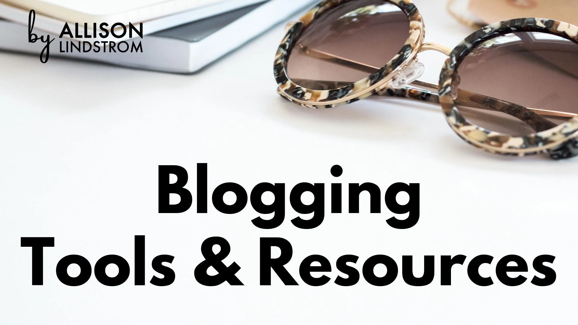 allison lindstrom blogging tools and resources.jpg
