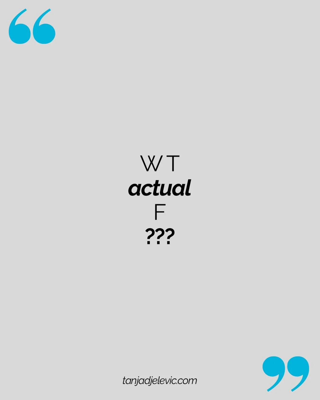 😱
&bull;
To the world. From me. That&rsquo;s it. 
&bull;
#wtf