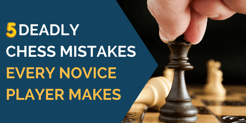 What are the five common mistakes every chess beginner makes? — Mind Mentorz