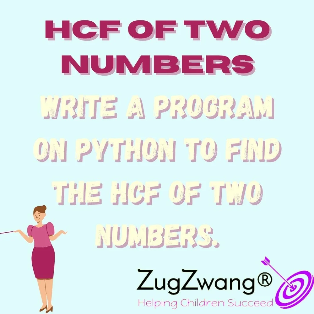 HCF of two Numbers | Python Program