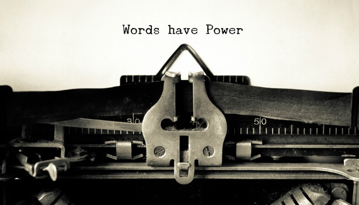 WORDS ARE POWERFUL