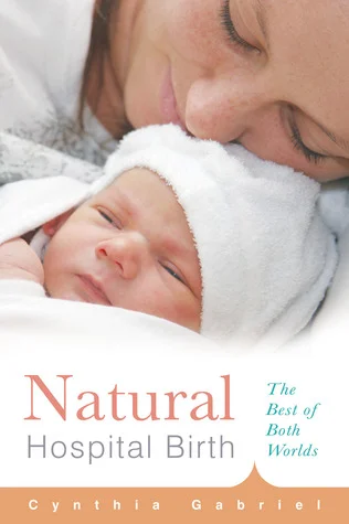 ::Book Review:: Natural Hospital Birth by Cynthia Gabriel