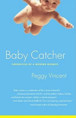 ::Book Review:: Baby Catcher by Peggy Vincent