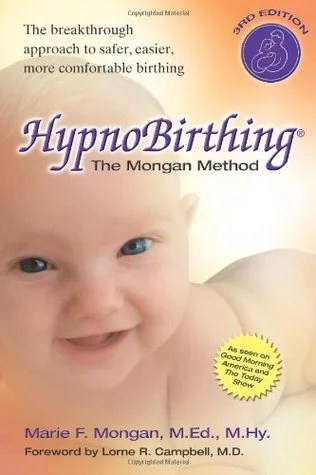 ::Book Review:: Hypnobirthing: The Mongan Method, by Marie F. Mongan