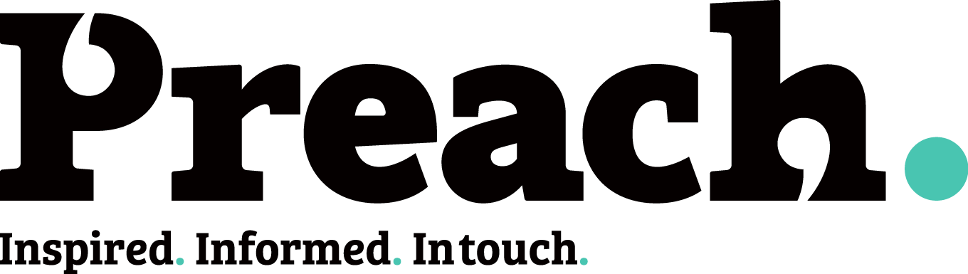 Preach magazine - a resource for preachers and worship leaders, putting world events into a biblical context