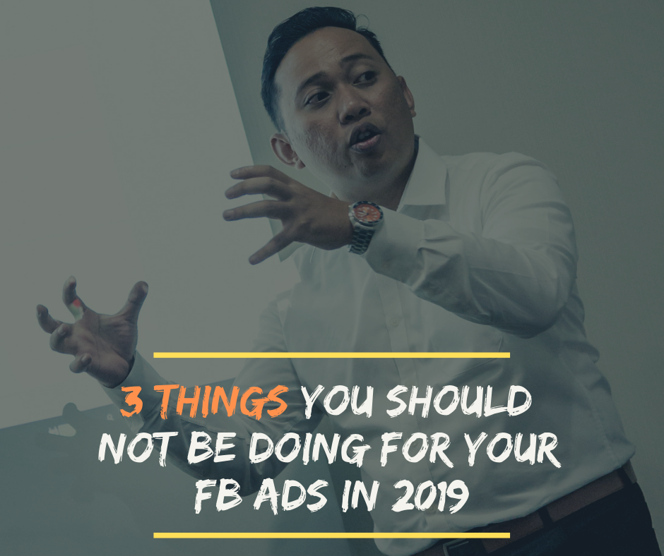 3 things you should not be doing for your fb ads.png