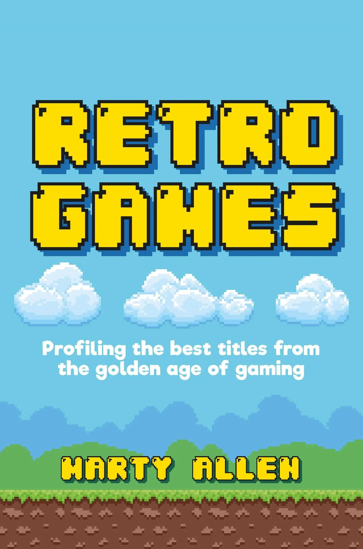 Announcing my new book, Retro Games!