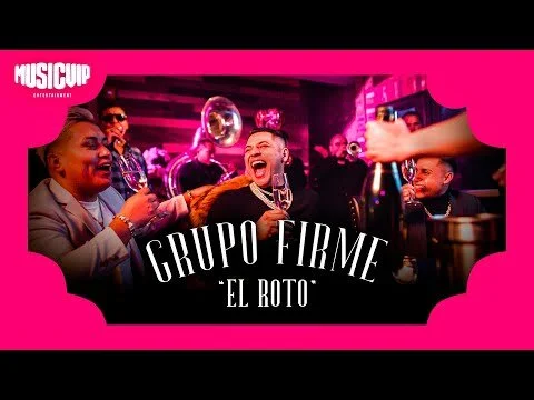 Grupo Firme - El Roto - (Official Video)