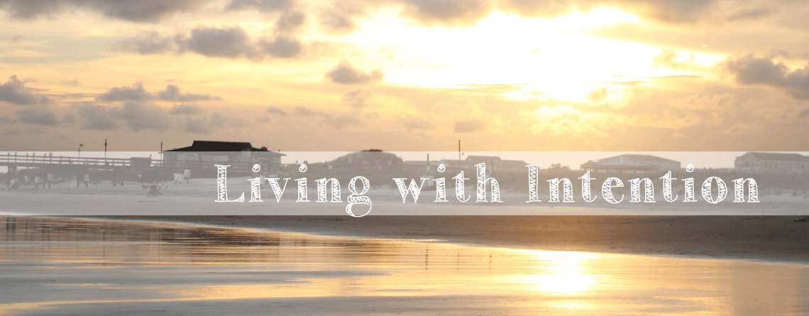 Living with intention