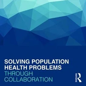 Insightformation's Bill Barberg wrote "Implementing Population Health Strategies," in Solving Population Health Problems Through Collaboration .