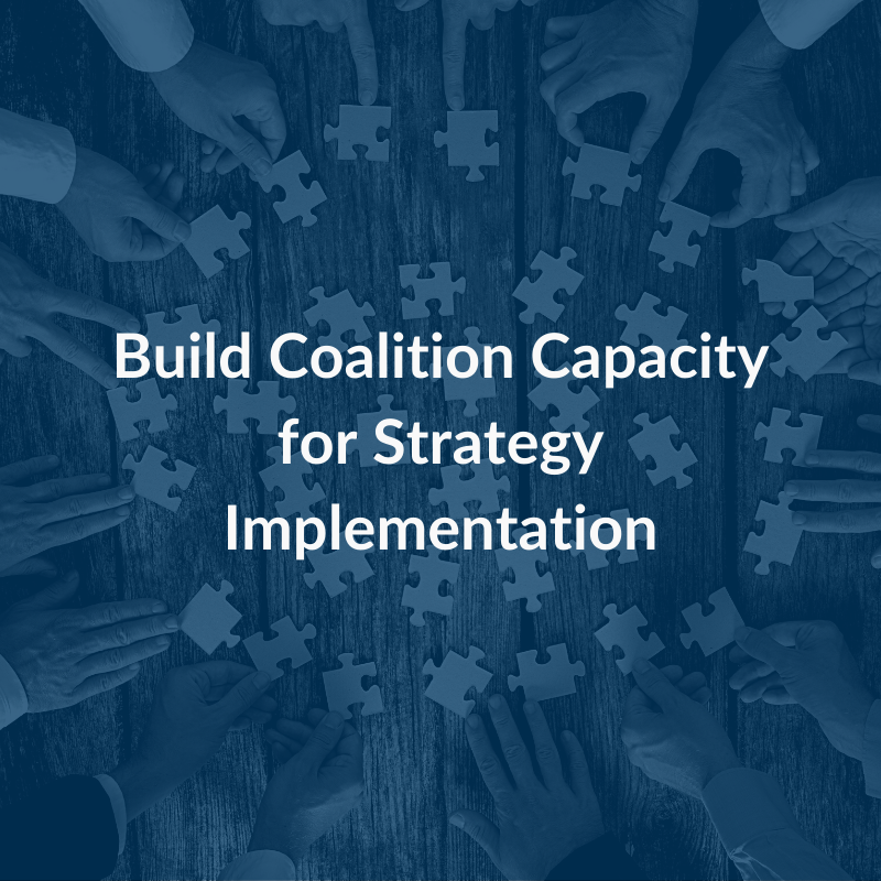 Build Coalition Capacity for Strategy Implementation.png