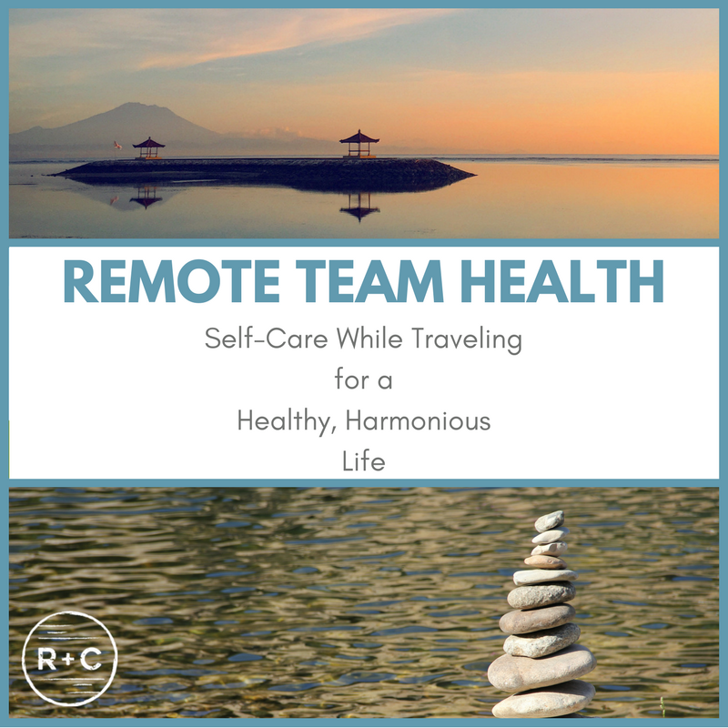 Remote teams can be spread across the globe. Some teams travel often. Self-care must remain a priority even when traveling to stay healthy and productive.