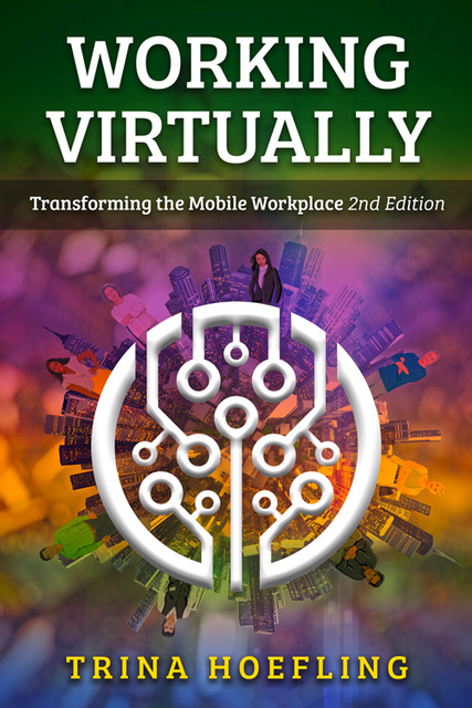 Working Virtually - Transforming the mobile Workplace