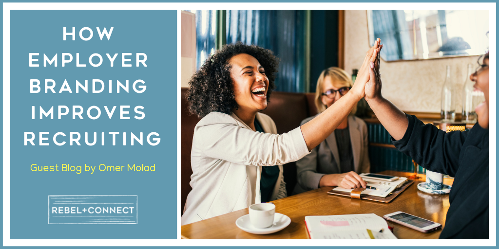 How Employer Branding Improves Recruiting
