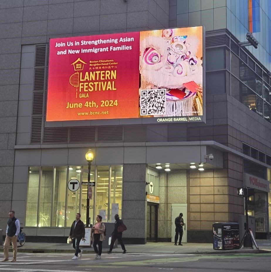 You may have spotted a Lantern Festival Gala advertisement displayed by @orange_barrel_media at Washington &amp; Boylston and by the W Hotel in downtown Boston! Special thank you to Orange Barrel Media for sponsoring BCNC's 2024 Lantern Festival Gala