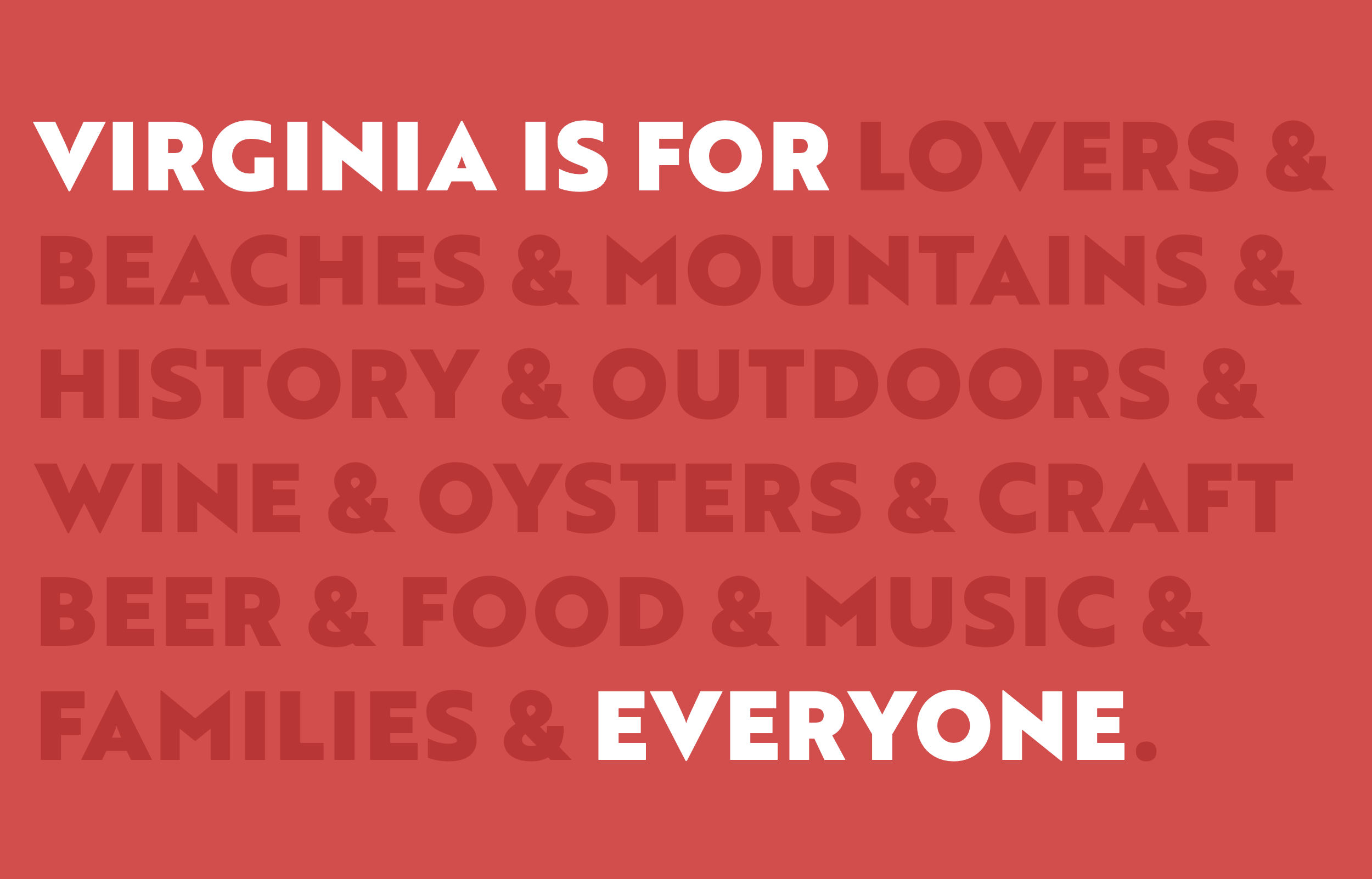 Text on a red background listing various attractions and activities in Virginia, including lovers and beaches, mountains, history, outdoors, wine, oysters, craft beer, food, music, families, and everyone.