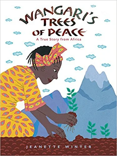 Wangari’s Trees of Peace: A True Story from Africa