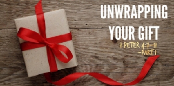 Unwrapping Your Gift: Part Now — Fairview Alliance Church