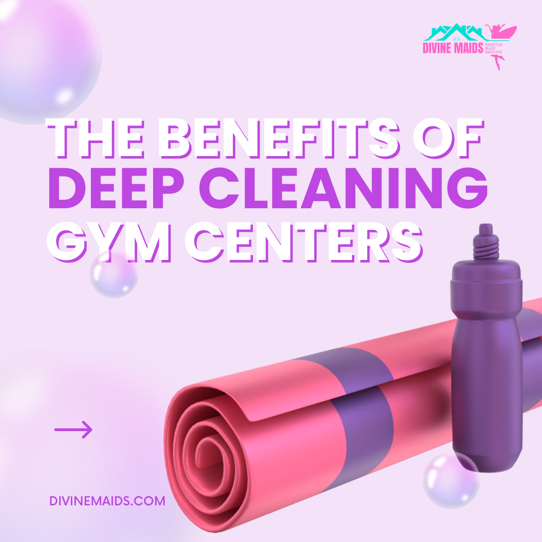 Divine Maids -Benefits Of Deep Cleaning Gyms.png