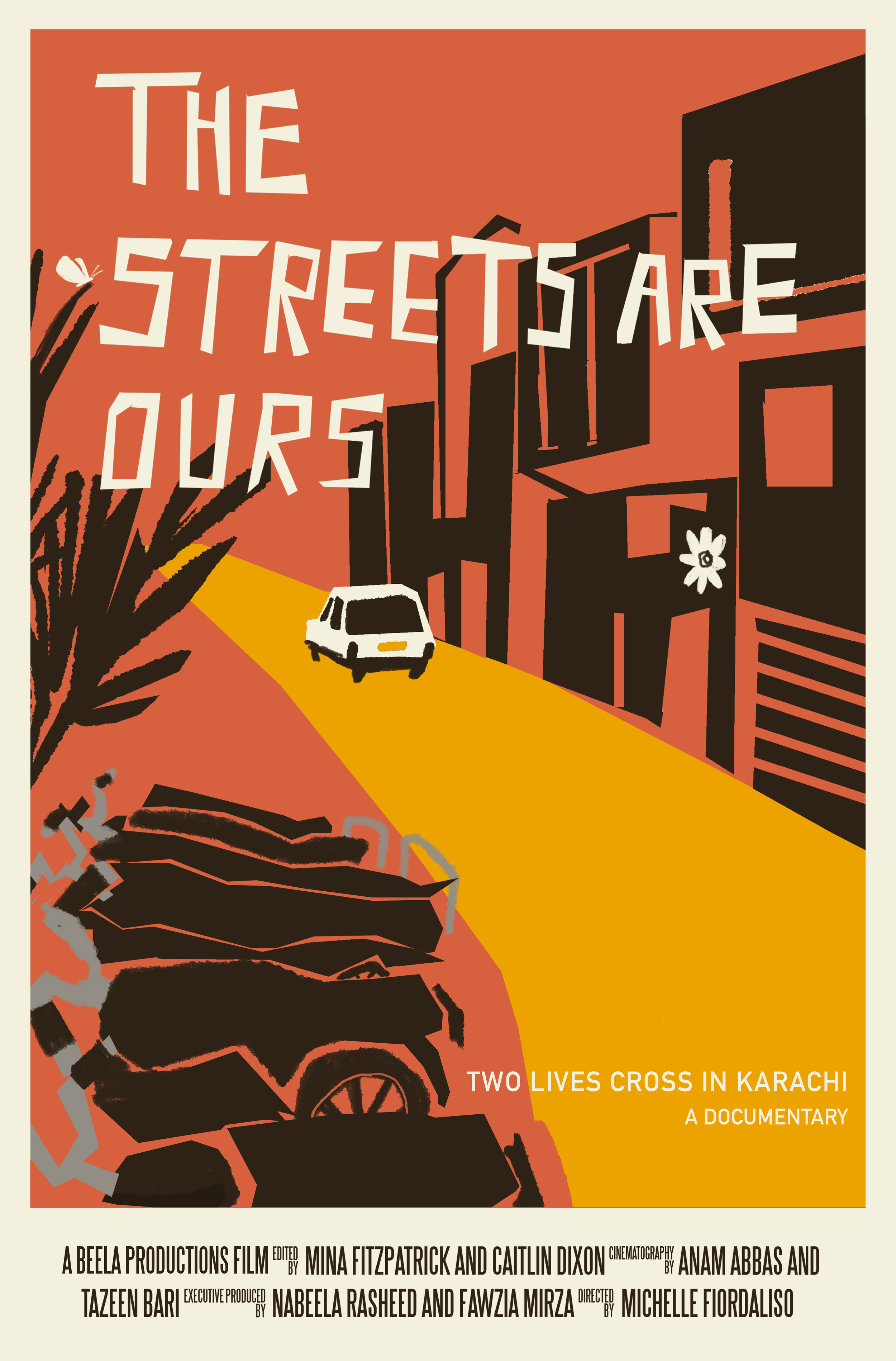  Final poster design for   The Streets Are Ours  , the award-winning documentary directed by Michelle Fiordaliso that focuses on Sabeen Mahmud, Pakistani rights activist 