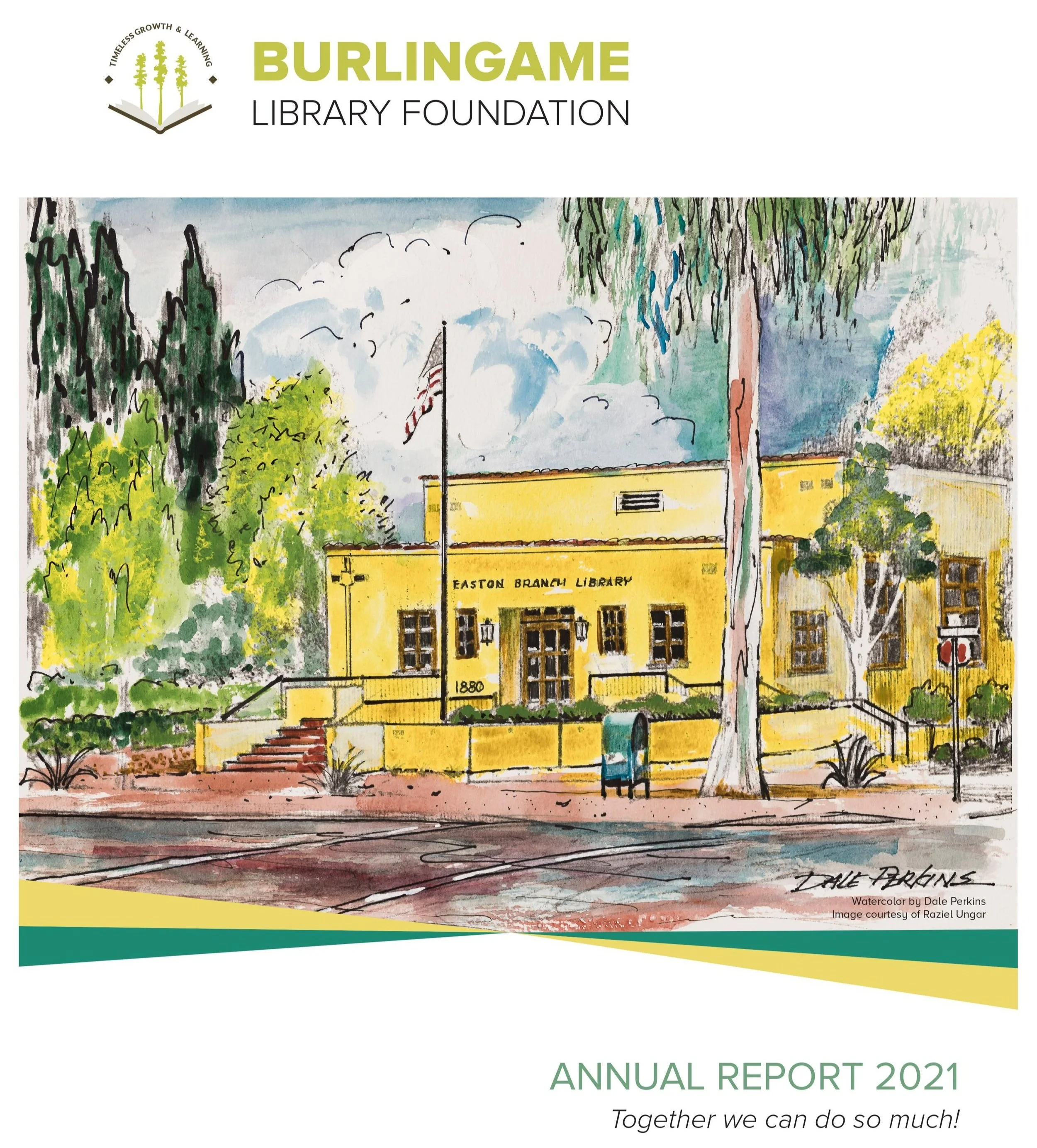 ANNUAL REPORT 2021 — BURLINGAME LIBRARY FOUNDATION