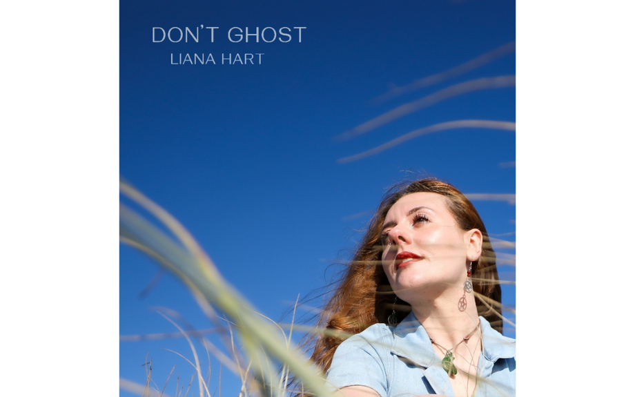 TARANAKI INDIE-FOLK SWEETHEART LIANA HART REVEALS SECOND SINGLE, ‘DON’T GHOST’