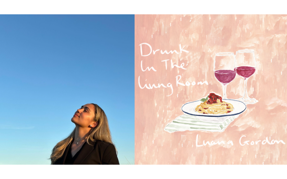Breaking local artist Luana Gordon announces her debut single Drunk In The Living Room