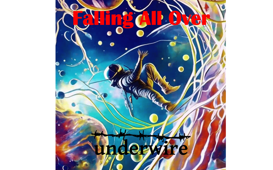 WELLINGTON INDIE ROCK BAND, UNDERWIRE RELEASE NEW SINGLE ‘FALLING ALL OVER"