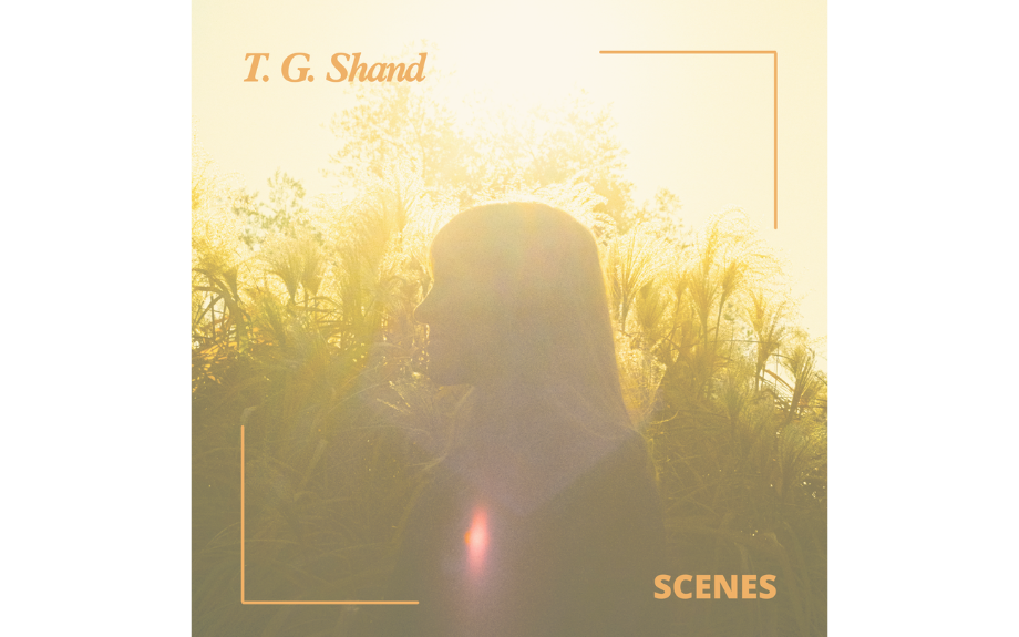 T. G. Shand paints lush soundscape with  new single, ‘Scenes’  + shares innovative visual treats
