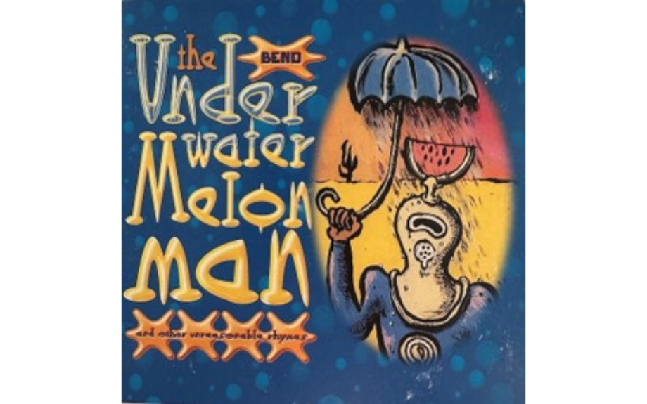 Celebrate the 25th anniversary and illustrious history of  THE UNDERWATERMELON MAN AND OTHER UNREASONABLE RHYMES