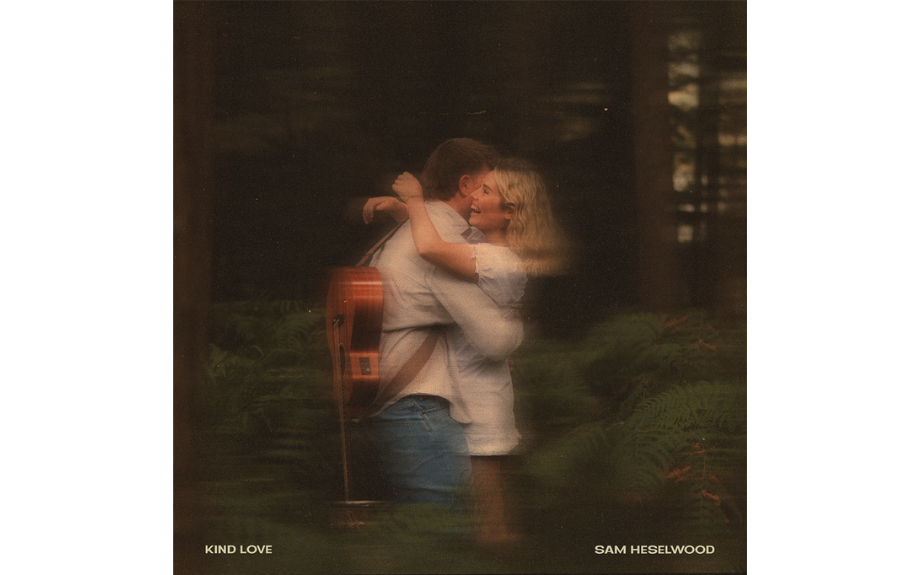 Sam Heselwood shares tender new love letter single ‘Kind Love’